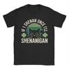 Casual TShirt Summer If I Shenan Once Ill Shenanigan Trendy Cool TShirts  Pure Cotton Tee Shirt for Men Y2K Short Sleeve Tops