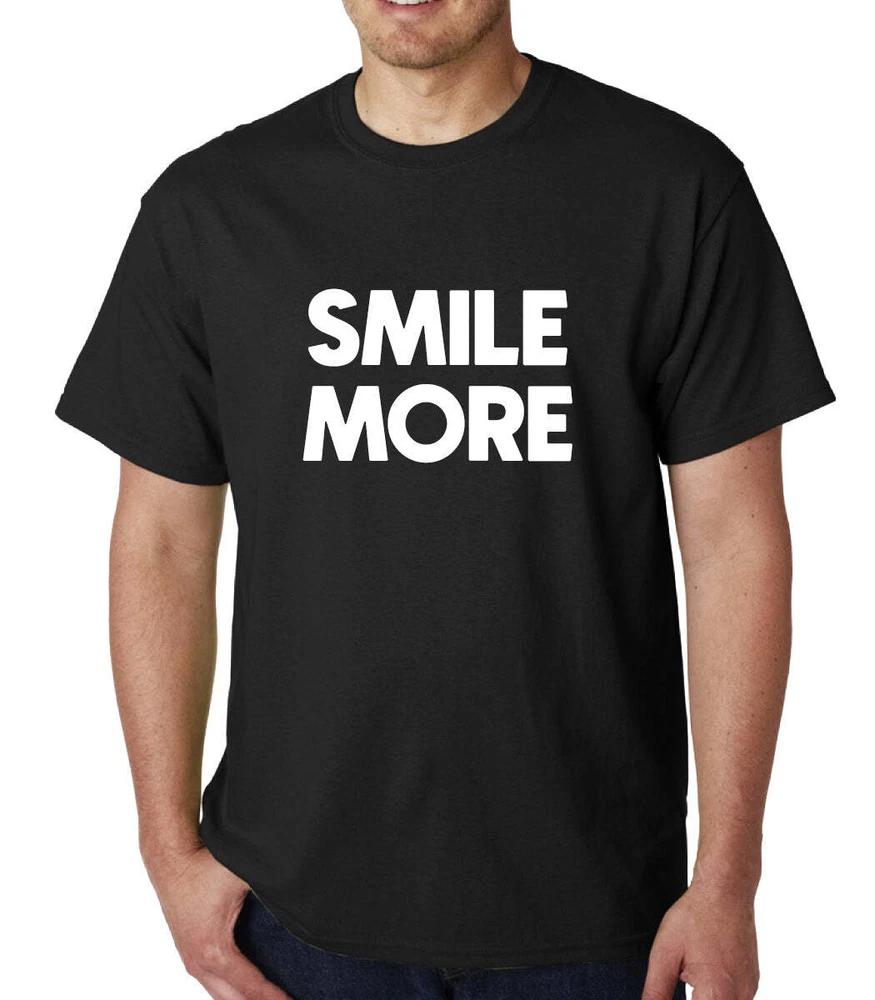 Smile More Unisexs TShirt Top Tee Shirts Graphic Funny Quote Joke Geek Novelty S