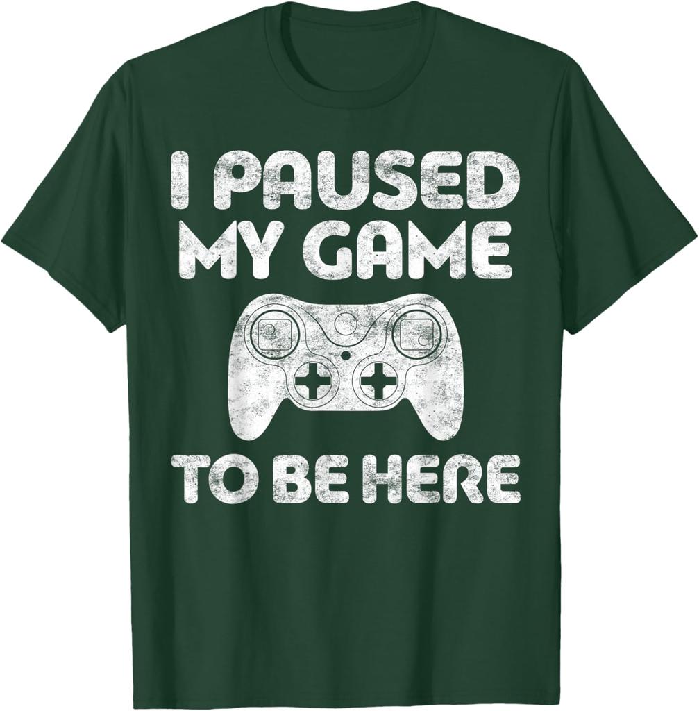 I Paused My Game To Be Here Gamer TShirt Funny Video Game Controller Graphic Tee for Men