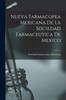 Libro Nueva Farmacopea Mexicana De La Sociedad Farmaceutica De Mexico