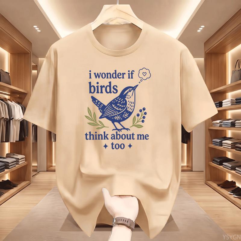 I Wonder If Birds Think About Me Too Wren Bird Floral Print Unisex Cotton T Shirt Summer Short Sleeve Vintage Casual Street Tees