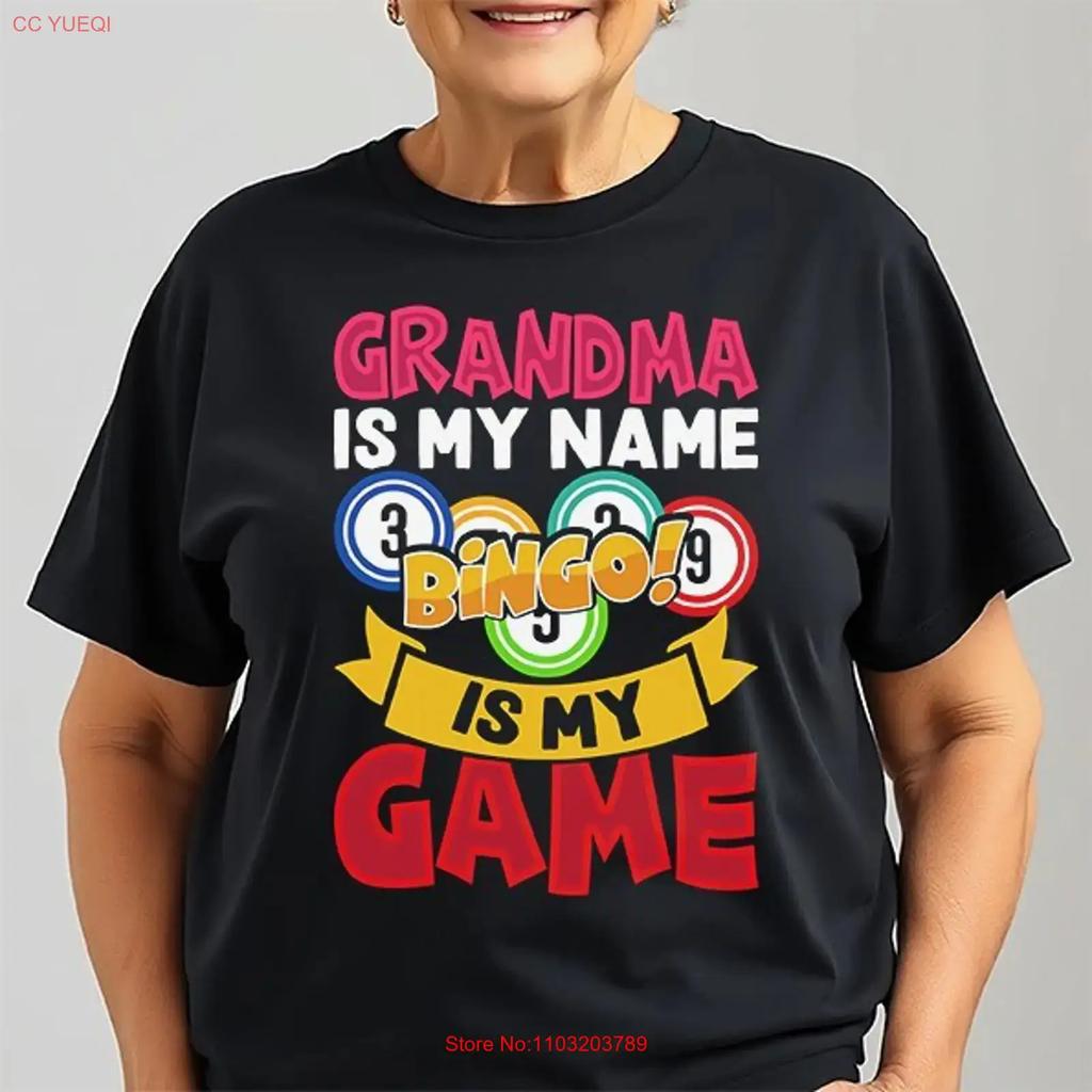 Grandma Is My Name Bingo Game T Shirt Idea Funny Nan Lover Vintage Homme Graphic Unisex Fashion Soft Breathable Slightly