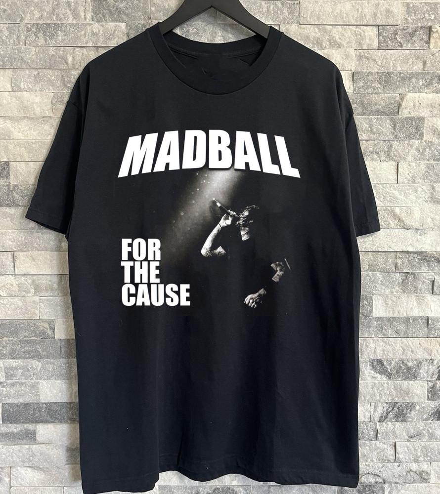 Madball Band For The Cause T Shirt Black All Size S - 5Xl Unisex T-Shirt M