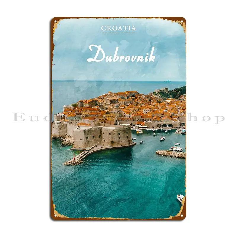 Dubrovnik Croatia Metal Sign Funny Party Plates Wall Mural Iron Garage Tin Sign Poster