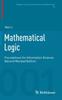 Bok Mathematical Logic : Foundations for Information Science : 25