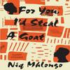 For You Id Steal a Goat by Niq Mhlongo Paperback Book 9780821426388