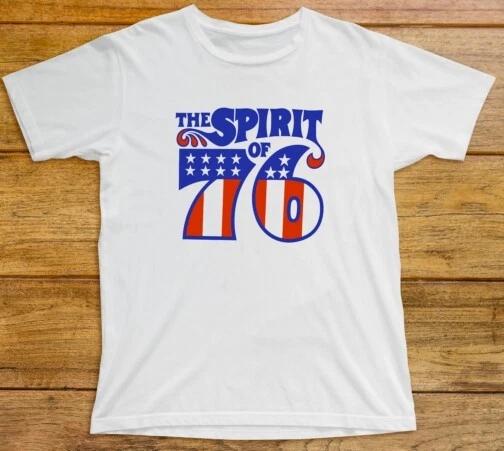 

The Spirit Of 76 T Shirt 591 Patriot Independence Revolution USA Liberty Freedom S