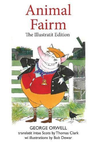 Animal Fairm Animal Farm in Scots by George Orwell Hardback Book 9781804250518