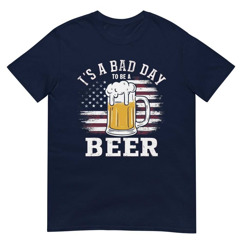 Its A Bad Day To Be A Beer Funny Vintage Drink Beer TShirt S