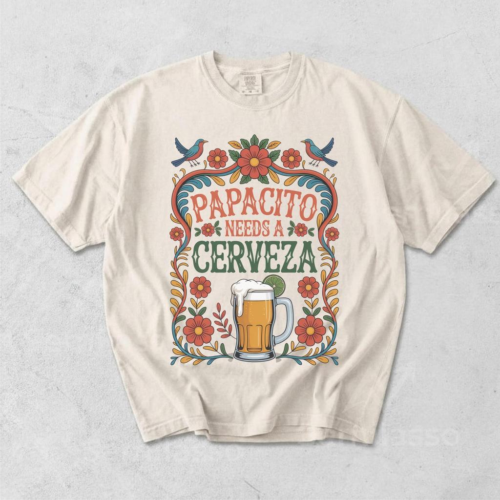 Papacito Needs a Cerveza Shirt,Regalo para Papá,Día del Padre,El Mejor Papá,Latina Shirt,Viva México Apparel,Comfort Colors Papacito Shirt