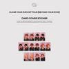 CLOSE YOUR EYES 1st Tour BEYOND YOUR EYES Card Cover Sticker