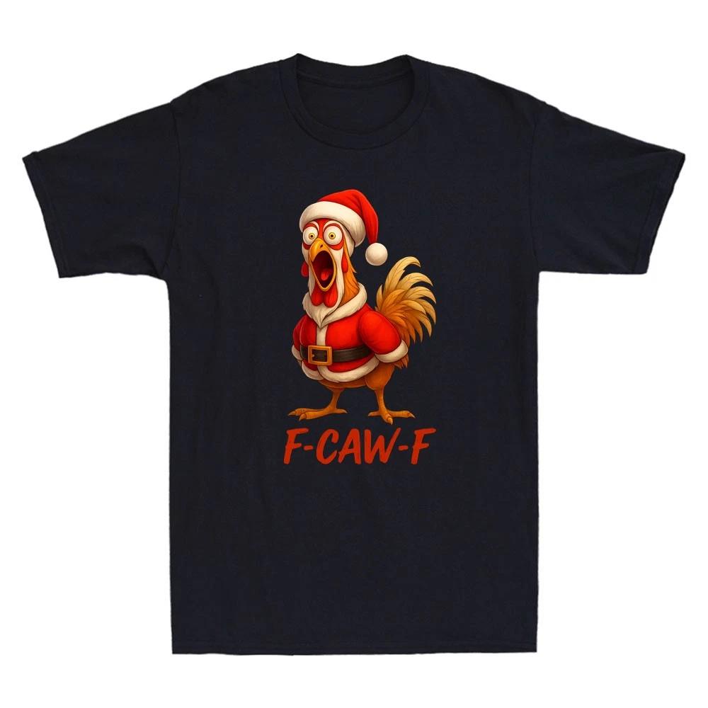 F-Caw-F Funny Santa Hat Chicken Cartoon Meme Saying Men s Short Sleeve T-Shirt XL