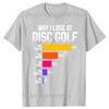 Perché Perdo a Disc Golf Grafiche Divertenti con Scuse Magliette Uomo Donna Moda Casual T-shirt 100% Cotone Larga Oversize
