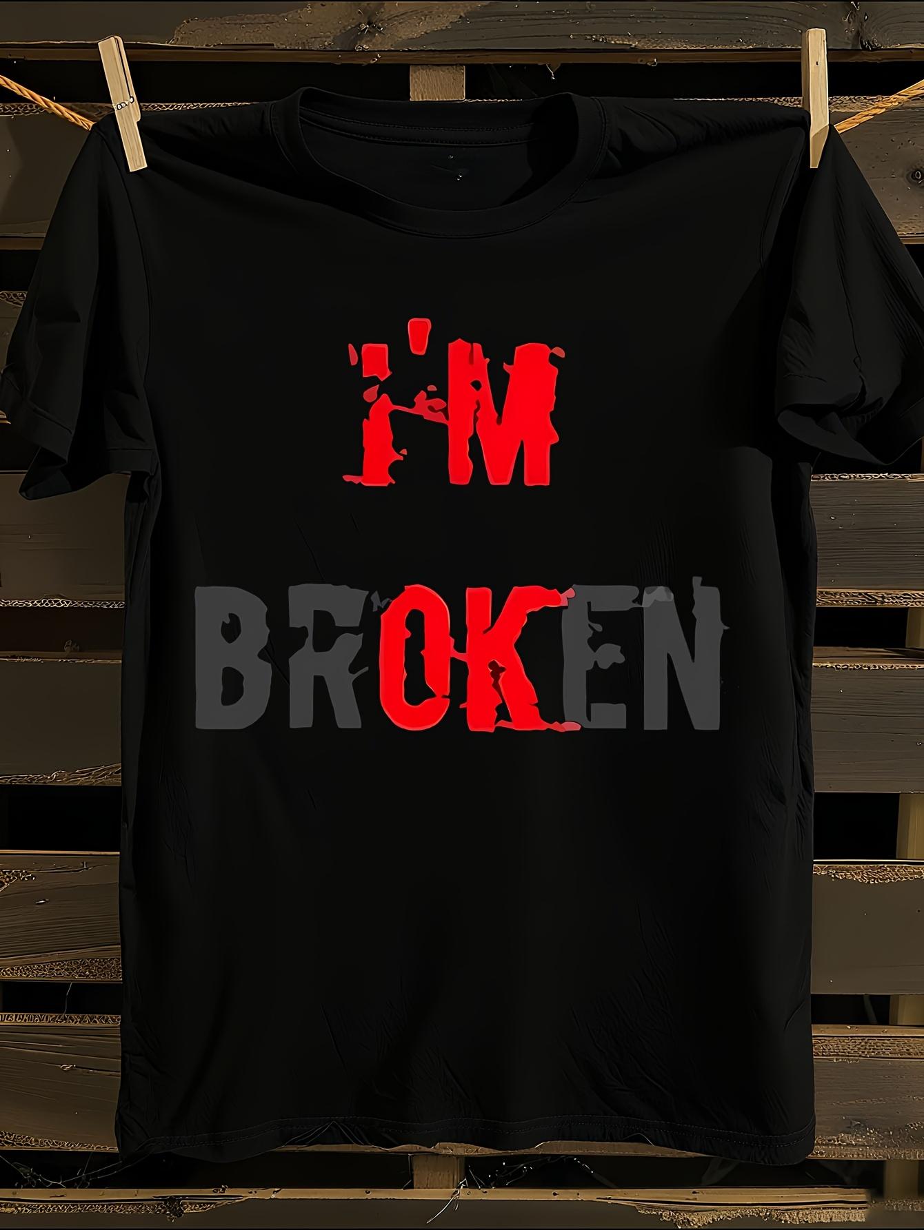 I m Broken Print T-Shirt S