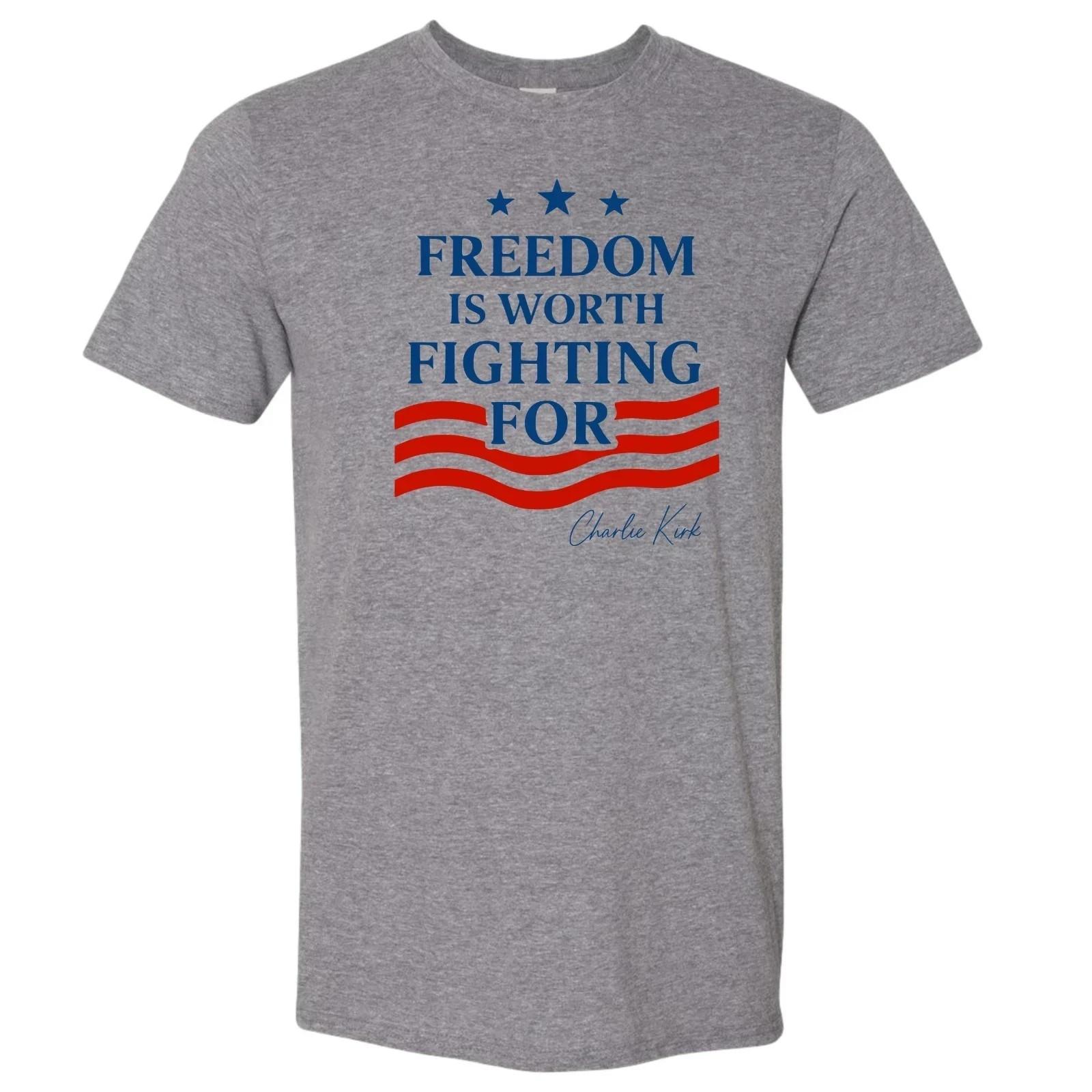 Charlie Kirk Quote Freedom Is Worth Fighting For T-shirt Cotton Full Size S-5XL XXL