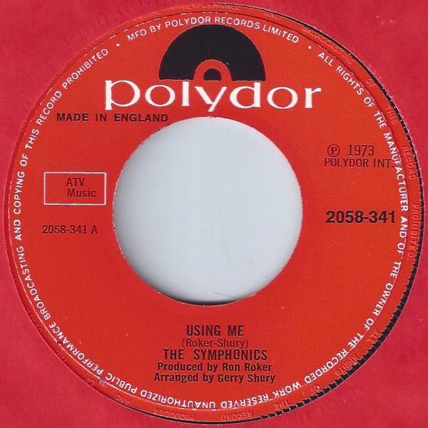 

7inch Record SYMPHONICS - Using Me 2058341 Polydor 1973 UK Soul/Funk Used