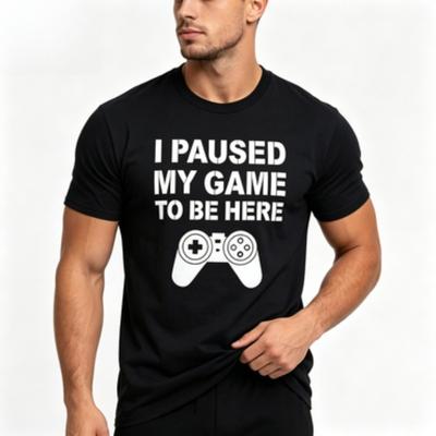 Funny Gamer Slogan I Paused My Game To Be Here Tee For Unisex 100 Soft Cotton Short Sleeve Gaming Graphic Shirts