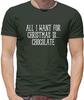 Alle I Want For Christmas Is Chocolate - Mens - Funny Christmas Love