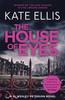 The The House of Eyes : Book 20 In the DI Wesley Peterson Crime Series Book