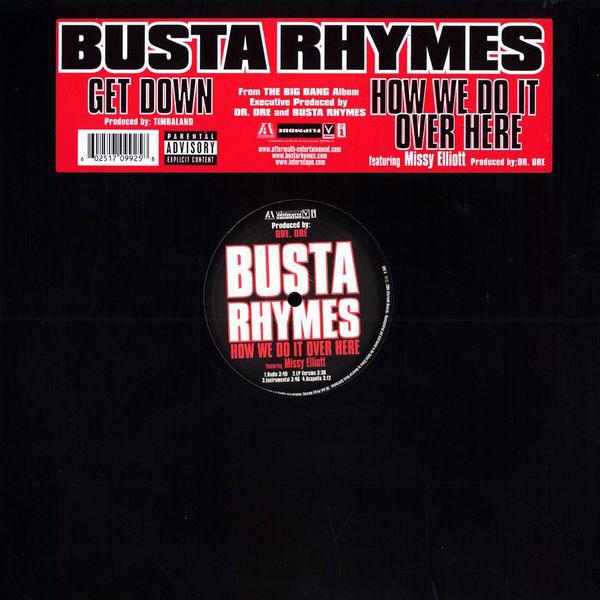 

12inch Record BUSTA RHYMES - Get Down / How We Do It Over Here INTR119201 Interscope Reco 2006 US Rap & Hip-Hop/R&B Used