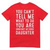 Funny Father Daddy Gifts Unisex From Daughter Fathers Day Dad TShirt