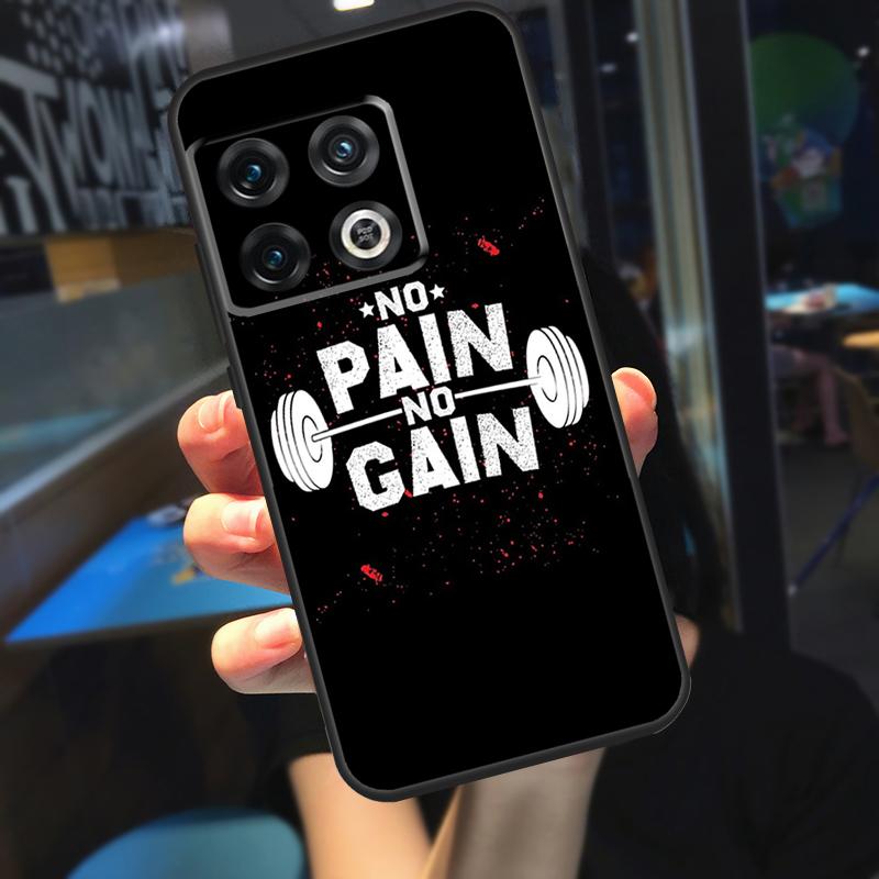 No pain no gain Funda For OnePlus 10T 8T 9RT 12 13 13R 11 9 10 Pro OnePlus Nord 4 CE 2 3 Lite N20 N30 Case