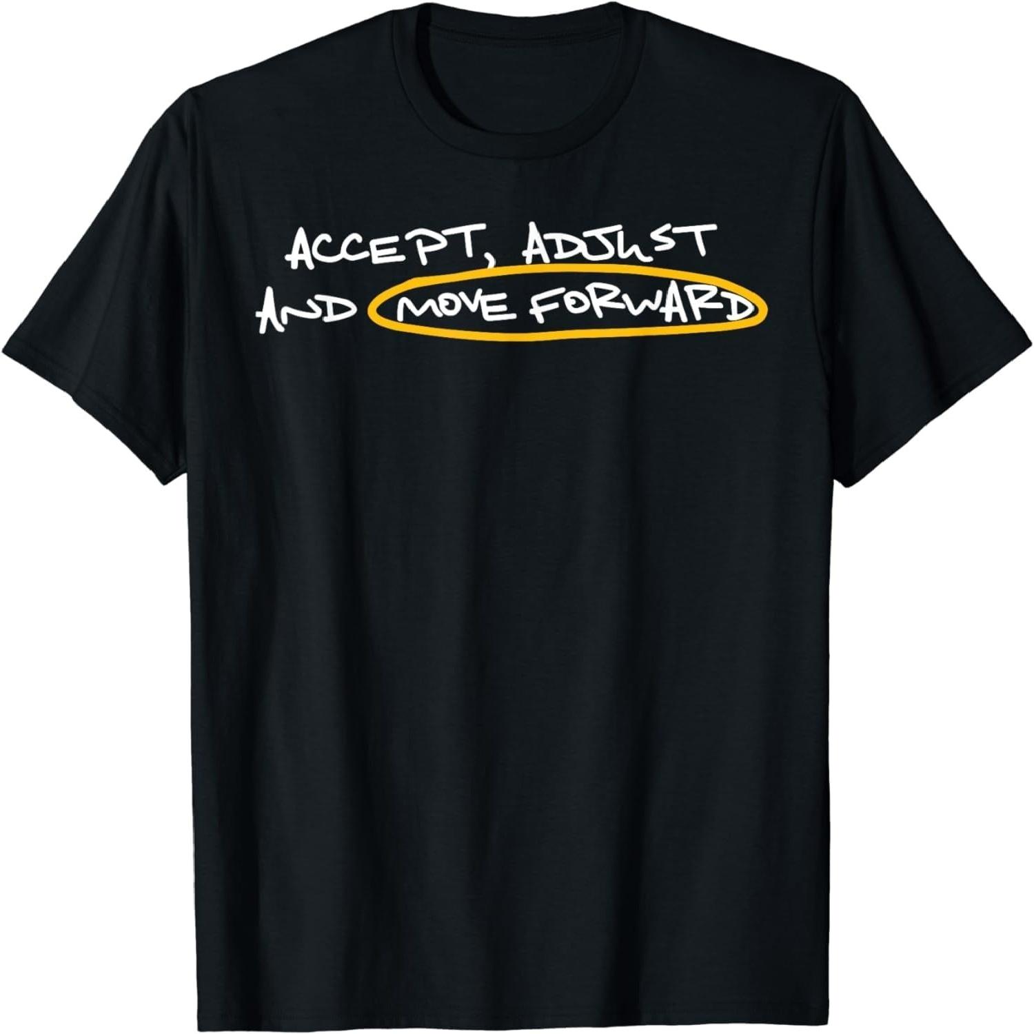 YYUUYUU Accept Adjust and Move Forward T-Shirt S