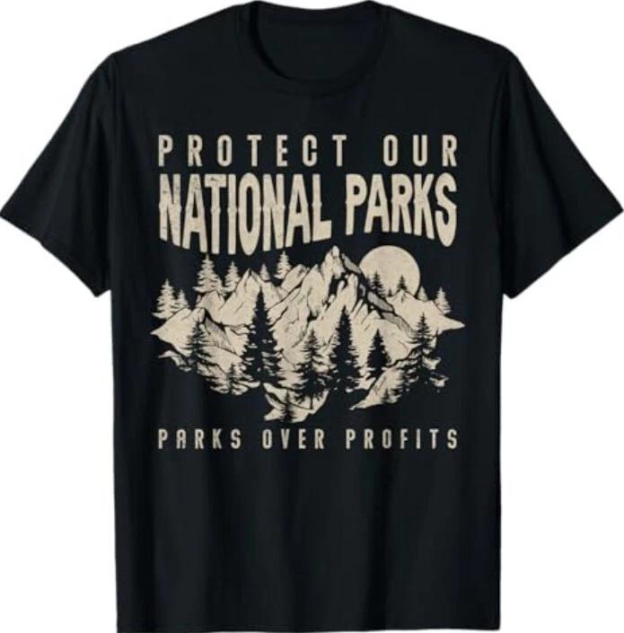 Protect Our National Parks Parks Over Profits T-Shirt S