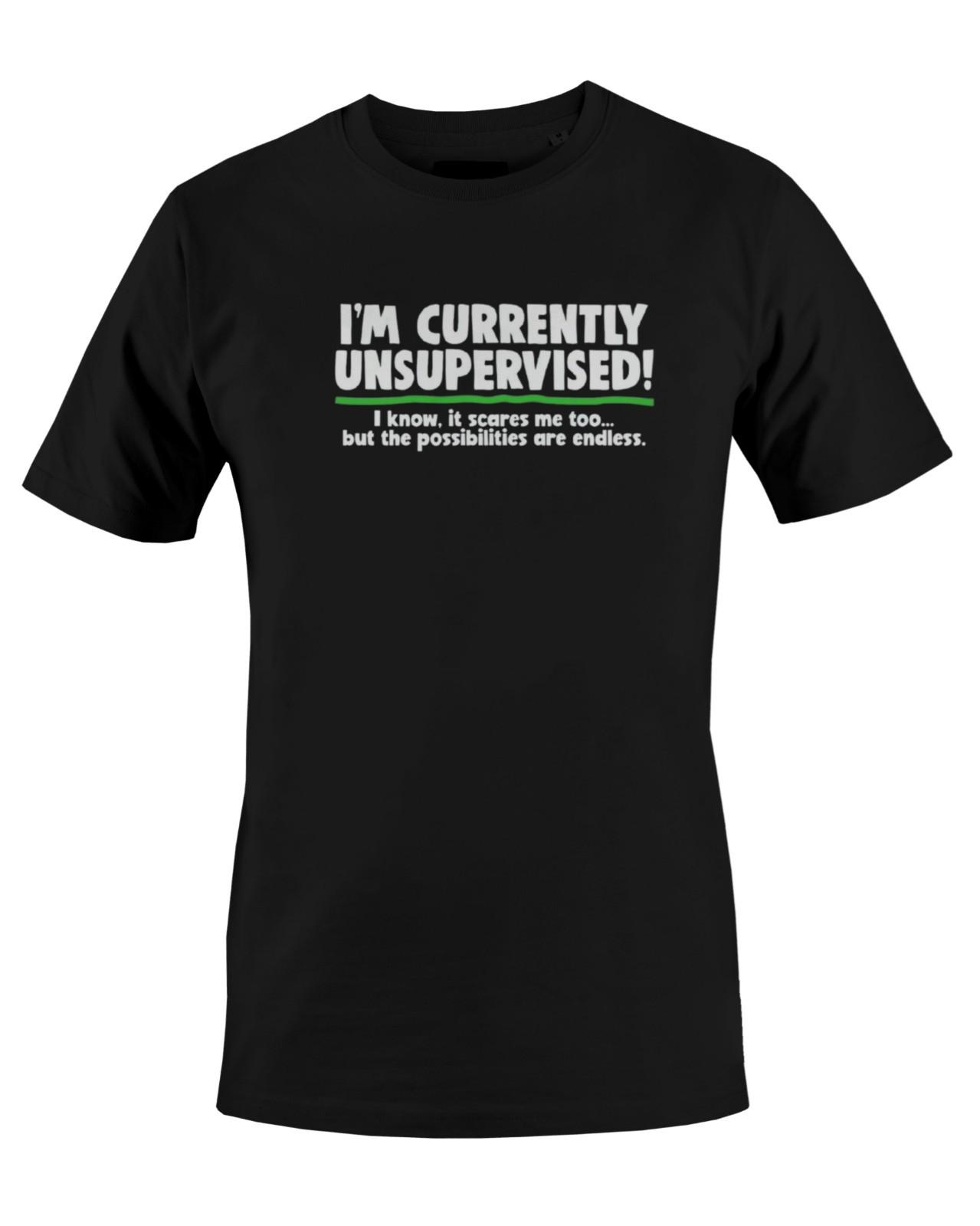 I M CURRENTLY UNSUPERVISED Funny Graphic Print Mens T-Shirt XXXL