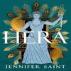Hera by Jennifer Saint Hardback Book 9781472292209