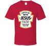 Catch Up With Jesus Ketchup Parodie T-Shirt