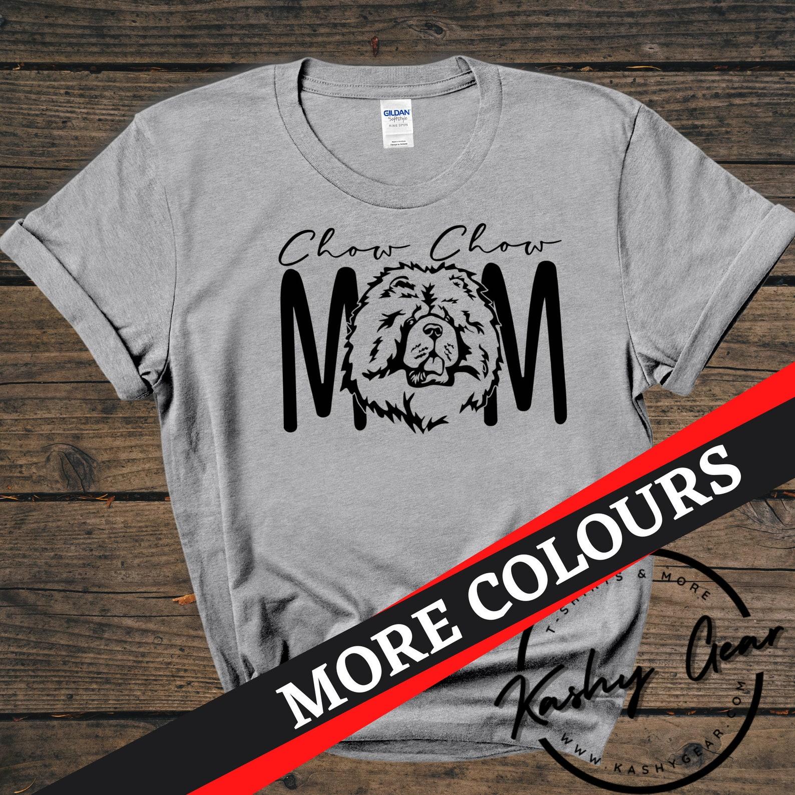 Chow Chow Mom Shirt | Chow Chow Dog TShirt | Dog Mom Parent Lover | Christmas Gift For Dog Lovers T Shirt S