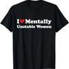 Camiseta Me Encantan las Mujeres Mentalmente Inestables | Camiseta de Algodón Unisex, Manga Corta