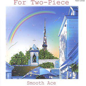 

CD SMOOTH ACE - FOR TWO-PIECE TOCT24726 EMI 2002 Japan ObiPop Used