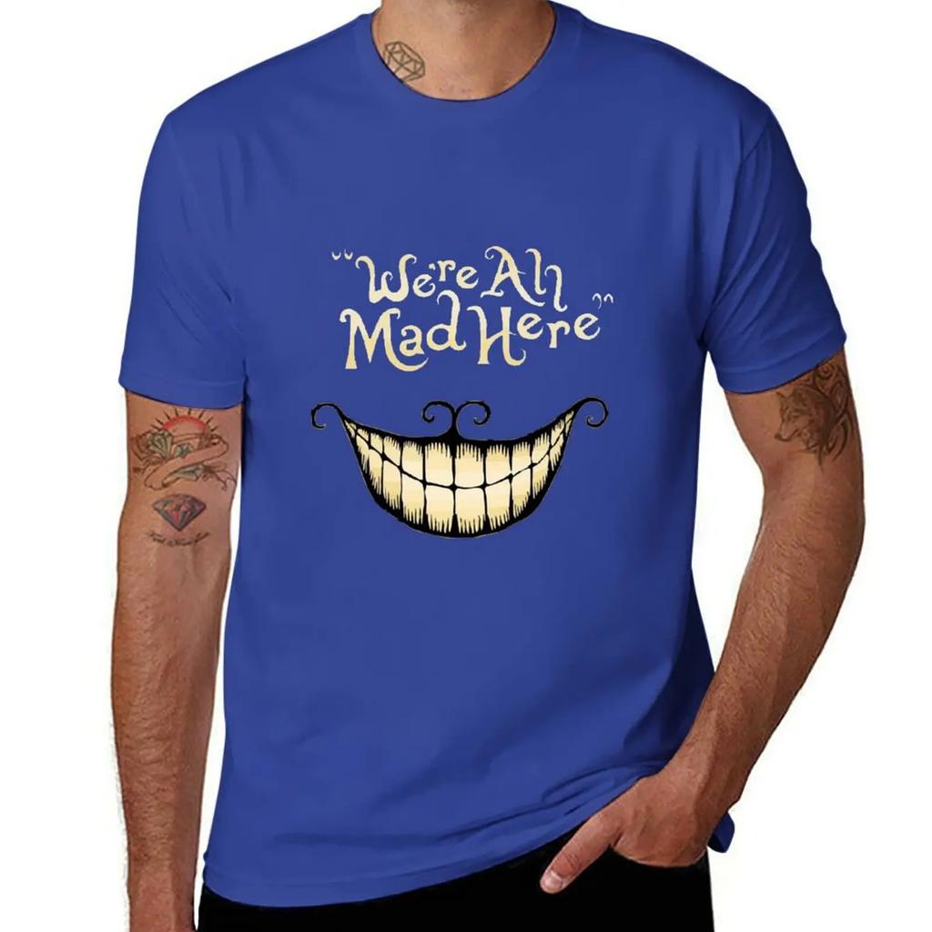 Were All Mad Here Smile TShirt oversizeds for a boy Short sleeve tee mens graphic tshirts hip hop 2025 new model