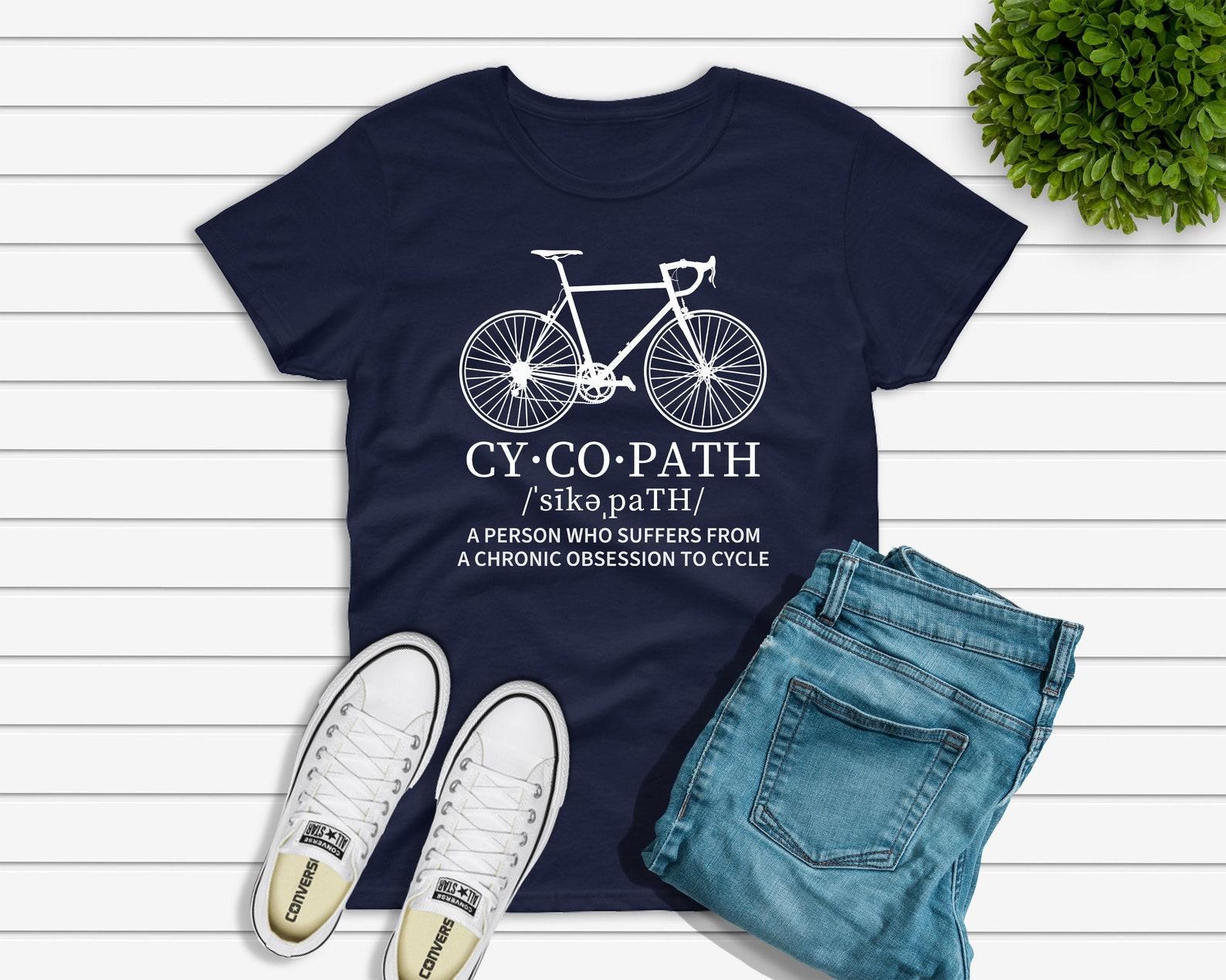Cycopath Funny Cycling T-shirt for Men & Women, Cycling Shirt, Bicycle Clothes, Cyclist Gift, Bike Tshirt, Unisex Short Sleeve Tee XXXXL