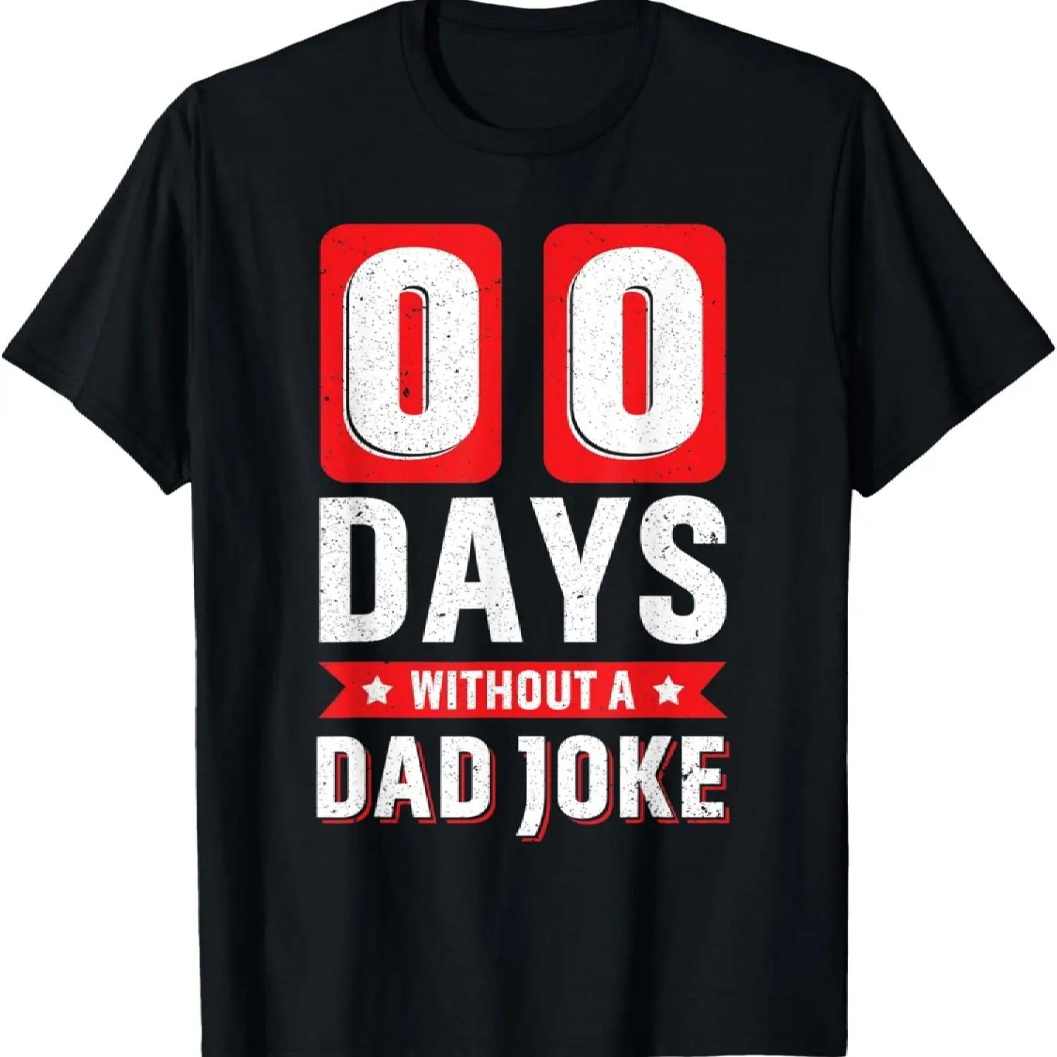 00 Days Without A Dad Joke Funny Dad Vintage Fathers Day T-Shirt S