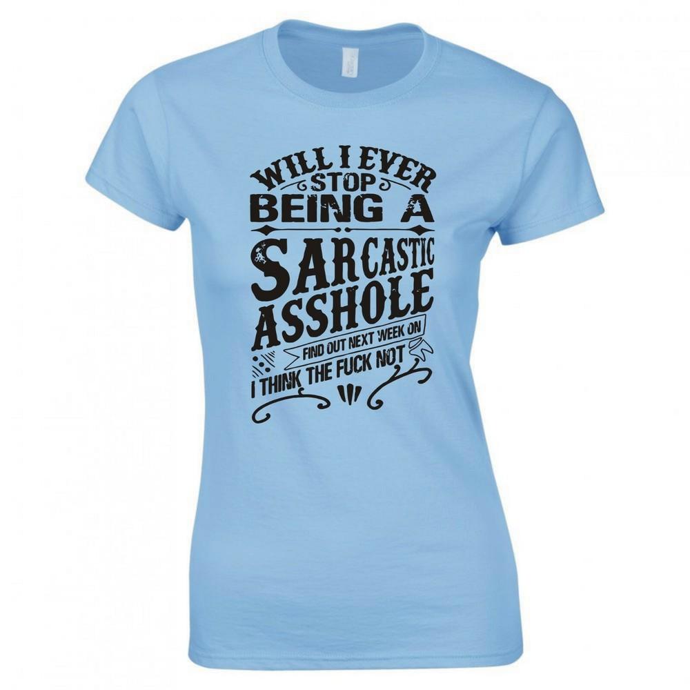 Funny Sarcastic Asshole Ladies Skinny Fit TShirt S