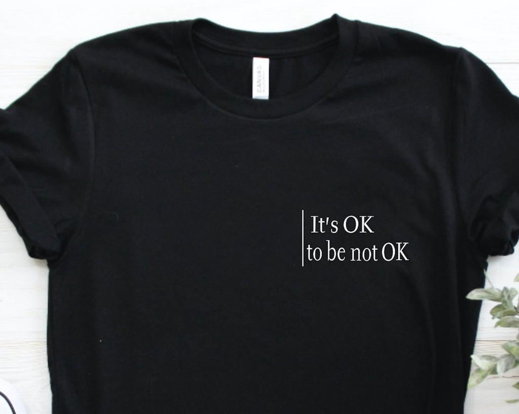 It's OK to be not OK Unisex Graphic Tee, Mental Health, Anxiety Shirt, Therapist Tee, Psychologist Shirt, Mental Health Shirt