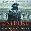 Fortress of Spears Empire III by Anthony Riches Paperback Book 9780340920381