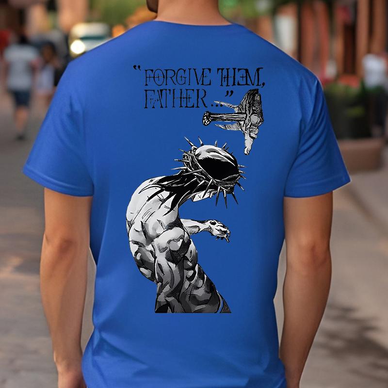 Forgive Them Father Bible Verses Print Men's T-shirts Fashion Harajuku Streetwear Causal Loose T-shirts Unisex Tees Sweatshirts
