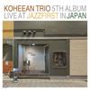 Goh Hee-an Trio - Concert Live Club de Jazz Al 5-lea Album Live La Jazz First