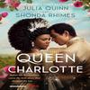 Queen Charlotte Before the Bridgertons Came the Love Story That Changed the Ton... by Shonda Rhimes Paperback Book 9780349436708