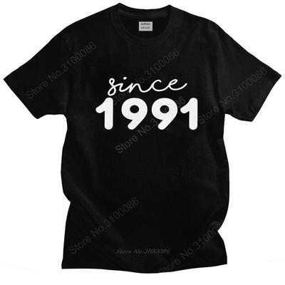 Mens Since 1991 T Shirts Short Sleeve Cotton Tshirts Trendy Tshirt Designer 30 Years Old 30th Birthday Tees Plus Size Clothing