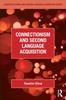 Kniha Connectionism and Second Language Acquisition