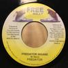 Płyta 7-calowa PREDATOR - Predator Szalony ŻADEN Uwolnić Willy 2005 Jamajski Reggae, Ska & Dub Używana