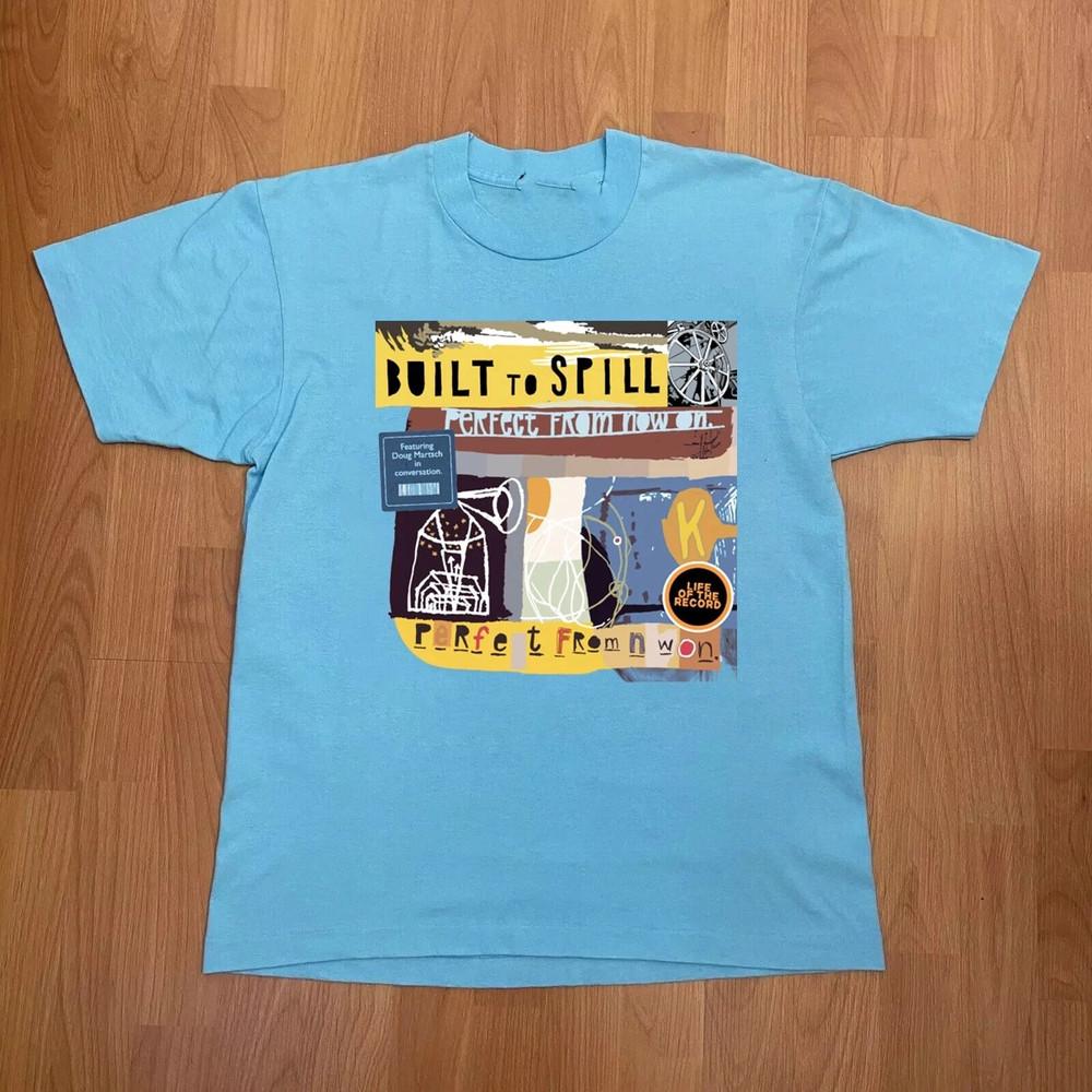 

Built To Spill Perfect From Now On Size S-5XL Blue Unisex T-Shirt M