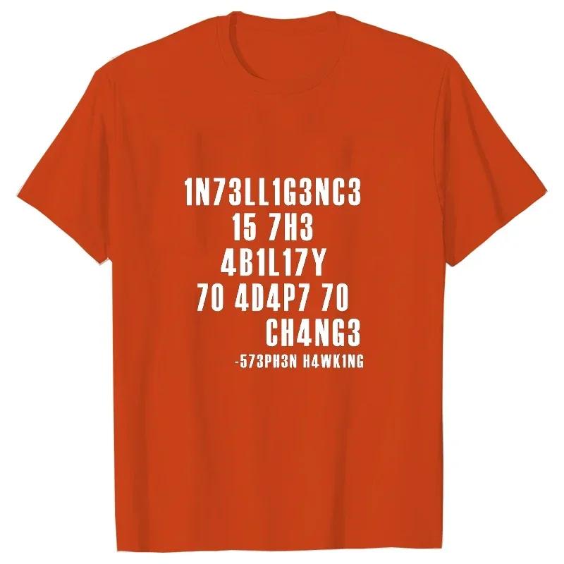 Intelligence Is The Ability To Adapt To Change Men T Shirt Sarcastic T Shirt Funny T Shirt Custom Tees Summer Men Brand Teeshirt