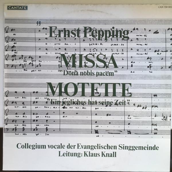 

LP Record ERNST PEPPING - Missa ( Dona Nobis Pacem ) / Motett CAN750005 Cantate Germany Classical Used