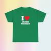 I Love Irish Women Unisex Heavy Cotton Tee Heart Y2K Funny Cute Romantic Meme Phrase Shirt Graphic Ireland Eire Humor Witty Viral Quote